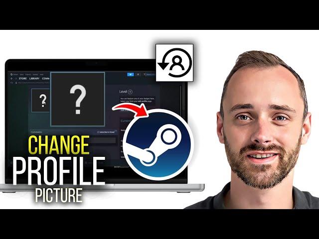 Change Your Steam Profile Picture in 2024 | Fast Tutorial Guide