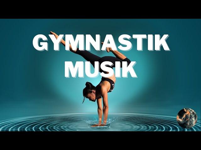 Gymnastik Musik  Workout Motivation 2021  Rhythmischer Pop Music Mix  Musik zum Sport machen