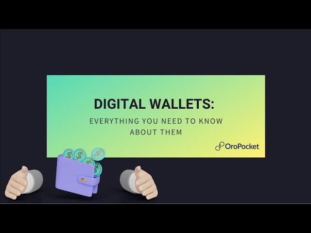 Digital Wallets: Everything You Need to Know About Them