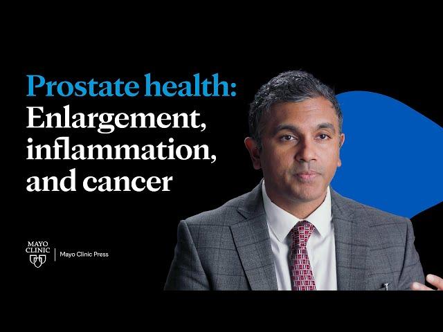 Understanding Prostate Health: Enlargement, Inflammation, and Cancer Explained