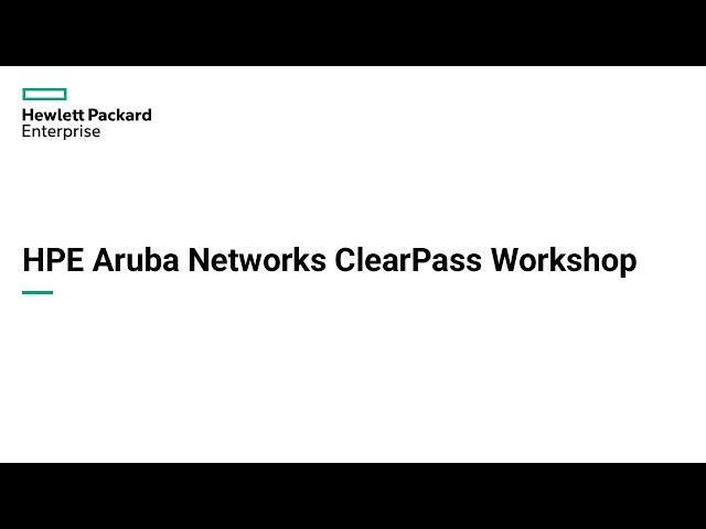 HPE Aruba Networking ClearPass Workshop (2021) - Wireless Access #2 RADIUS - Basic part 2
