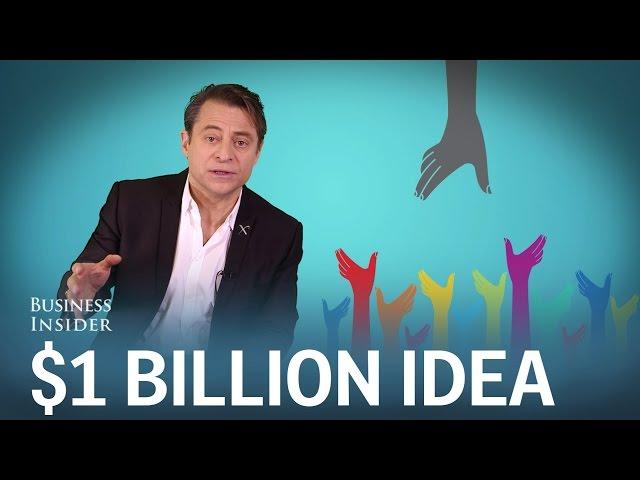 How to come up with the next billion-dollar idea