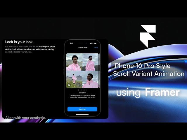 Apple iPhone 16 Pro Style Animation | Framer Scroll Variant