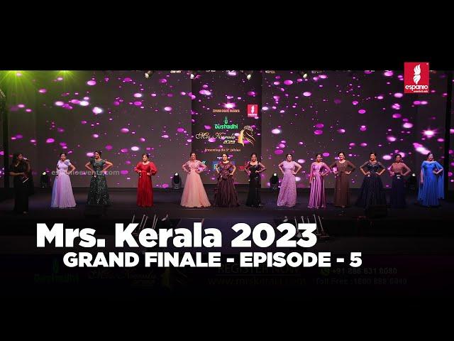 Mrs.Kerala 2023 | Grand Finale - Episode 5 | Event by ESPANIO EVENTS | ANWAR AT | SAJINAS SALEEM