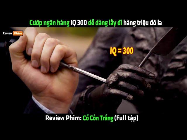 Cướp ngân hàng IQ 300 dễ dàng lấy đi hàng triệu đô la - Review phim hay