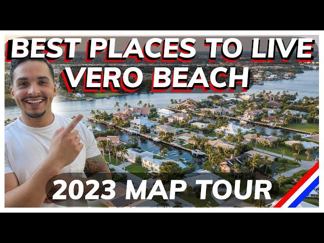 TOP 5 BEST PLACES TO LIVE IN VERO BEACH 2023