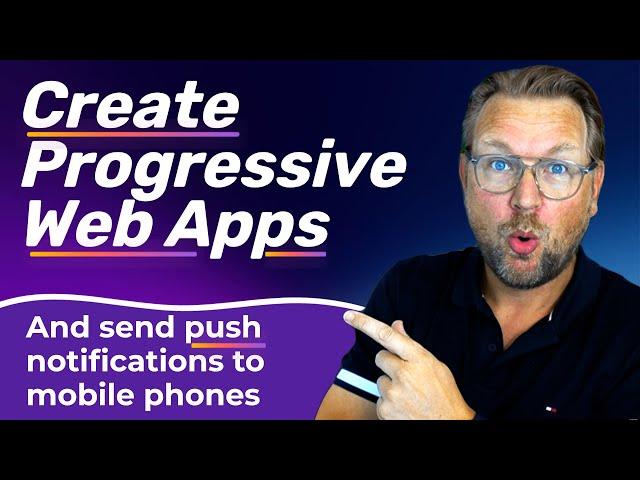 Create Progressive Web Apps And Send Push Notifications