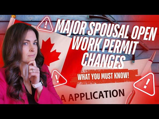 The BIGGEST Spousal Open Work Permit Update EVER!