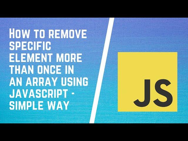 Remove items in array dynamically | Remove specific elements from array in JavaScript | Interview Q