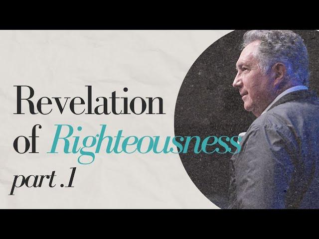 Revelation of Righteousness | Part 1| Mark Hankins Ministries