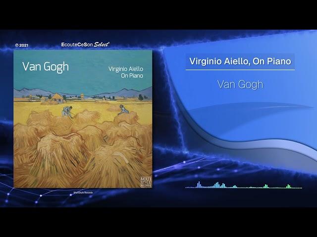 Virginio Aiello, On Piano - Van Gogh |[ New Age ]| 2021