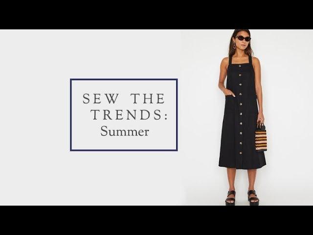 Sew The Trends Summer 2019 || Fashion Sewing || The Fold Line