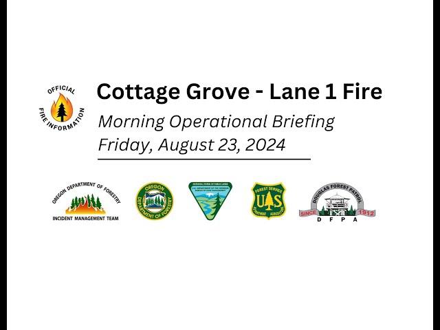 Cottage Grove - Lane 1 Fire Morning Operational Briefing 08/23/24