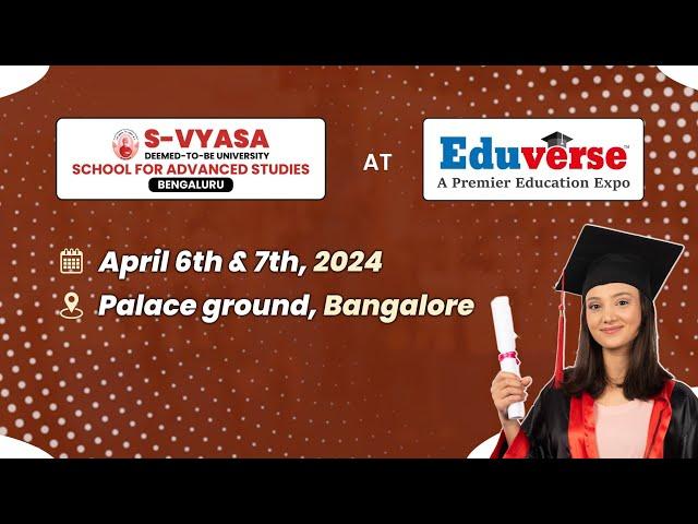 S-VYASA at Eduverse Expo 2024, Palace Ground, Bengaluru | Learntech Edu Solutions Pvt. Ltd.