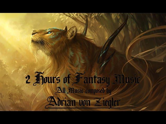 2 Hours of Fantasy Music by Adrian von Ziegler (Part 1/2)