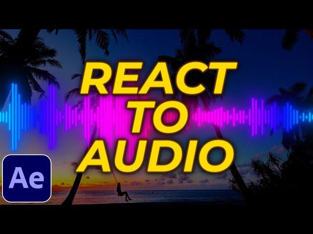 How to Make Anything React to Audio & Music in After Effects | React to Audio Tutorial