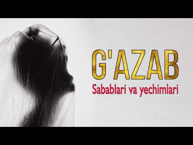 Abdulloh domla | G'azab Sabablari va yechimlari