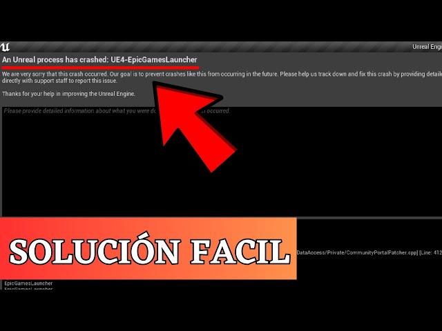 Unreal Engine 4 Crash Reporter - An Unreal Process Has Crashed UE4 EpicGamesLauncher - SOLUCIÓN 2023