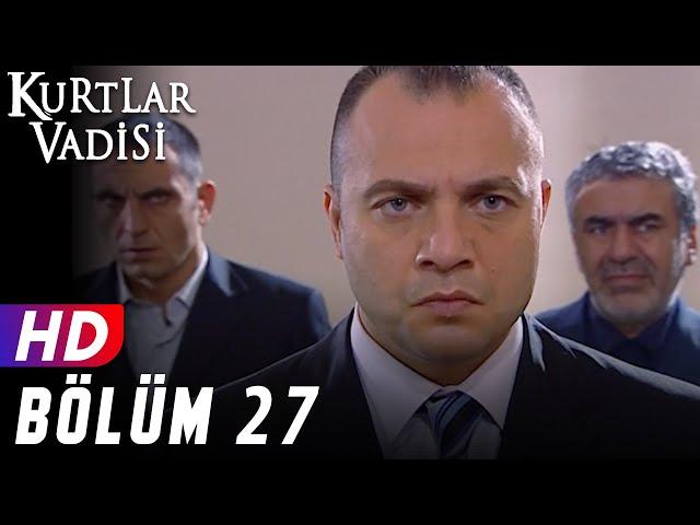 Kurtlar Vadisi - 27.Bölüm | FULL HD YENİ