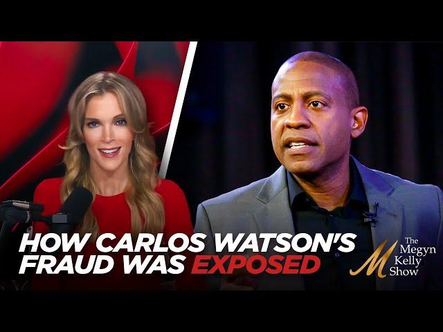 Megyn Kelly Details How Media Mogul Carlos Watson's Fake Digital Empire Came Crashing Down