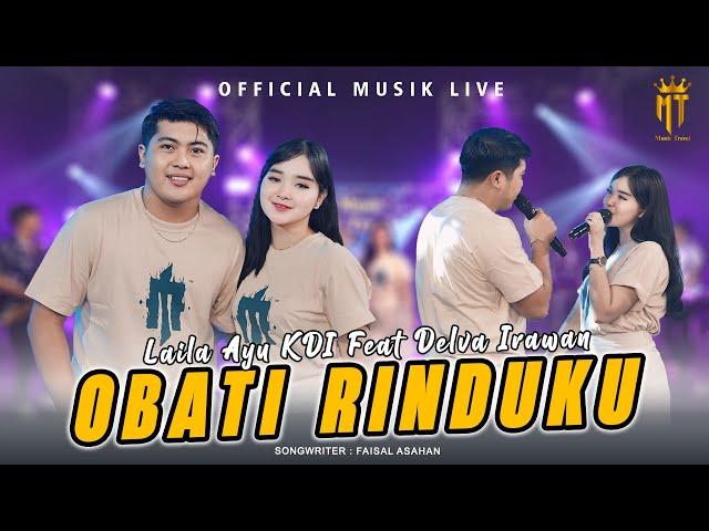 Obati Rinduku - Laila Ayu KDI Ft. Delva Irawan (Official Music Live)