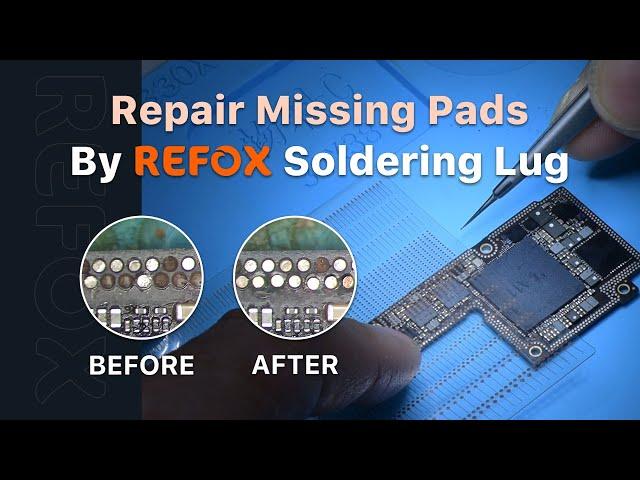 Innovative Way to Repair Motherboard Missing Pads - REFOX Soldering Lug