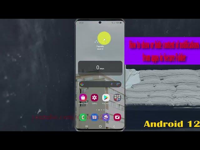 How to show or hide content of notifications from apps in Secure Folder in Samsung Galaxy S21 Plus