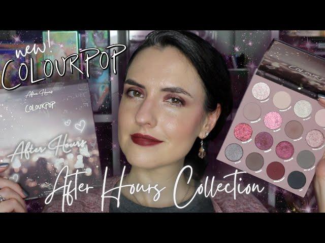 NEW ColourPop AFTER HOURS Collection Review | Swatches, Comparisons & Tutorial