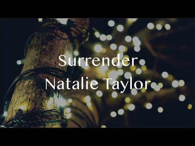 Surrender -Natalie Taylor (Lyrics) [TikTok Song]