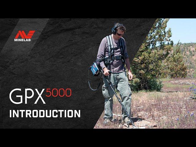 GPX 5000 & GPX 4800 Introduction | Minelab Metal Detectors