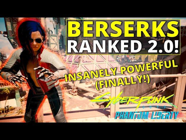 All Berserks Ranked Worst to Best in Cyberpunk 2077 2.0