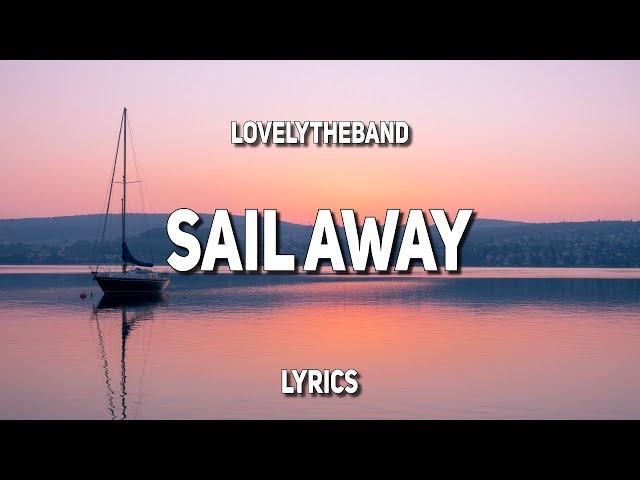 lovelytheband - sail away (Lyrics)