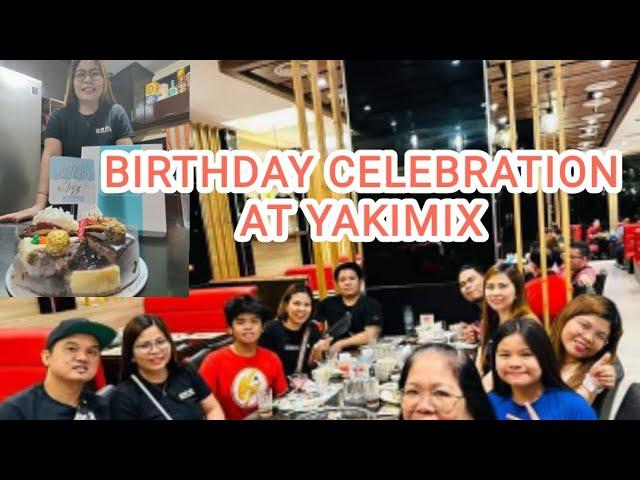 Celebrating Lhey sis birthday at YAKIMIX