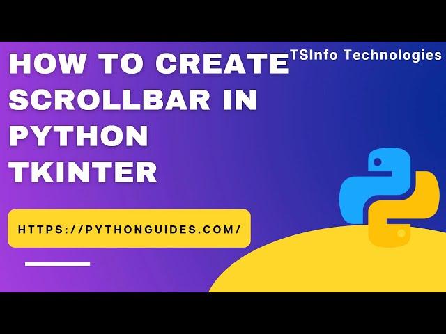 Python Tkinter Scrollbar | Create scrollbar using Python Tkinter | How to create scrollbar in Python