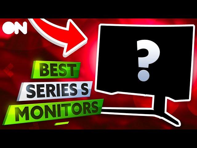 5 Best Monitors For The Xbox Series S!