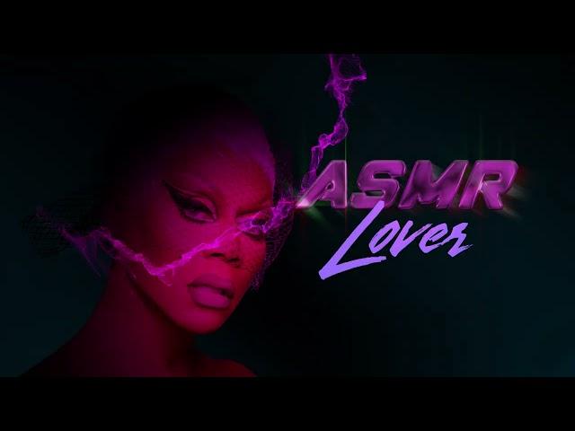 RuPaul - A.S.M.R Lover (feat. Skeltal Ki) - (VISUALIZER)