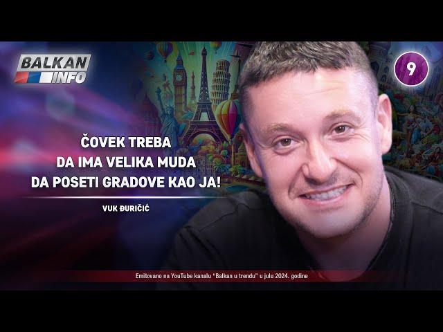 INTERVJU: Vuk Đuričić - Čovek treba da ima velika m... da poseti iste gradove kao ja! (15.7.2024)