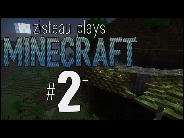 Zisteau Plays Minecraft #2 - Carving the Mountain - Alpha 1.1