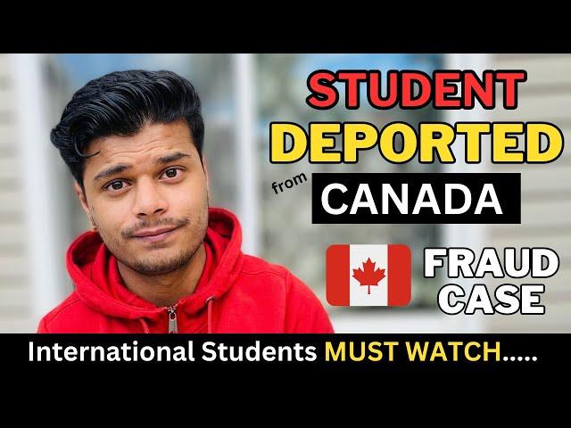 ! FRAUD CASE ! International Student DEPORTED from Canada for FAKE LETTER OF ACCEPTANCE (LOA)