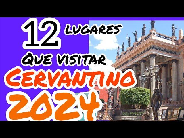 cervantino Guanajuato 2024 guia lugares más bonitos para visitar en cervantino 2024 GTO