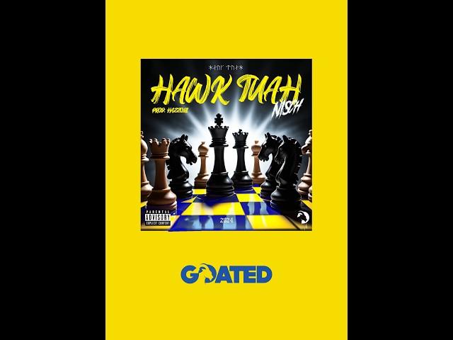 Nisch - Hawk Tuah | GOATED SWE