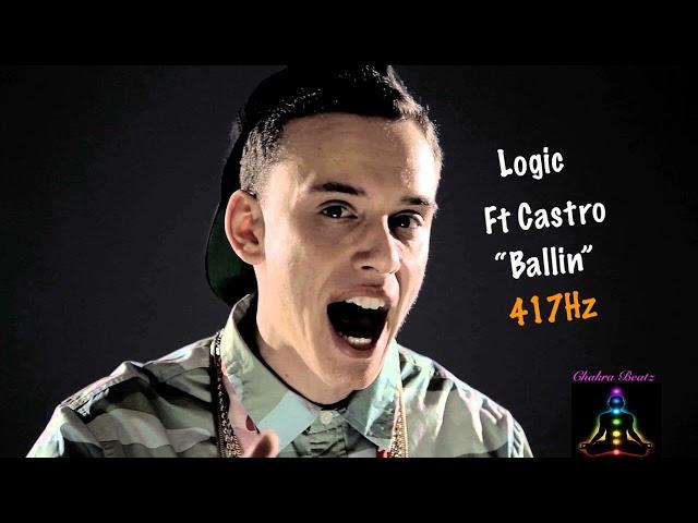 Logic - Ballin (featt. Castro) (Prod. Arthur McArthur) - 417Hz - Sacral Chakra