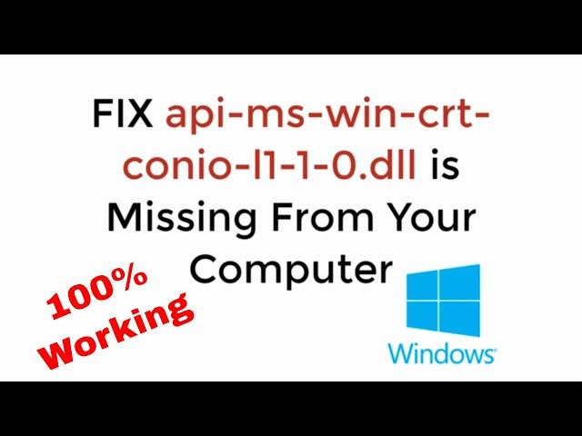 FIX api-ms-win-crt-conio-l1-1-0.dll is Missing From Your Computer UPDATED 100% WORKING