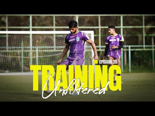 Training Unfiltered 25 | #KBFCMSC | ISL 2024-25