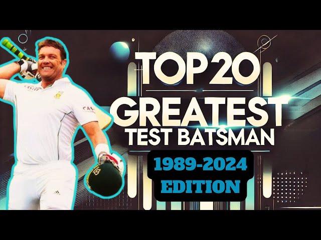 Top 20 Greatest Test Batsmen | 1989-2024 Edition