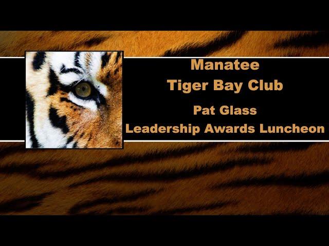 Pat Glass Leadership Awards Luncheon Manatee Tiger Bay Club