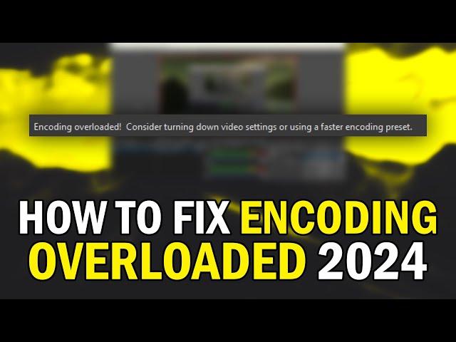 How To Fix OBS Encoding Overloaded 2024 (OBS Encoder Overloaded ERROR FIX 2024)