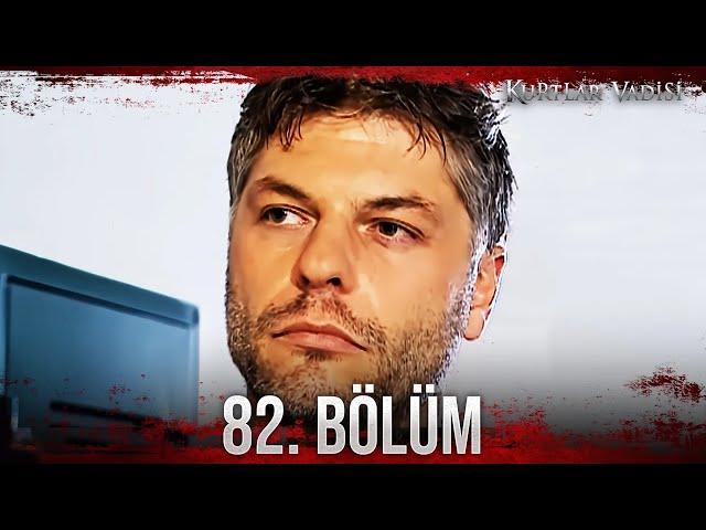 Kurtlar Vadisi - 82. Bölüm FULL HD