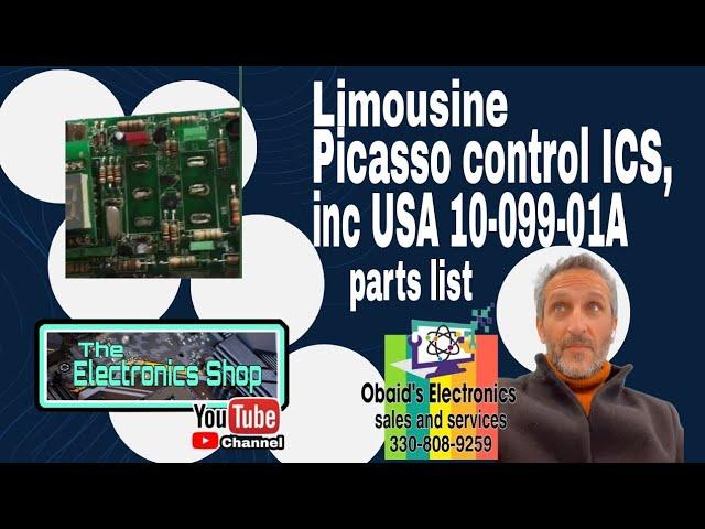 Obaid's electronics Limousine picasso control ICS, inc USA 10-099-01A panel parts list