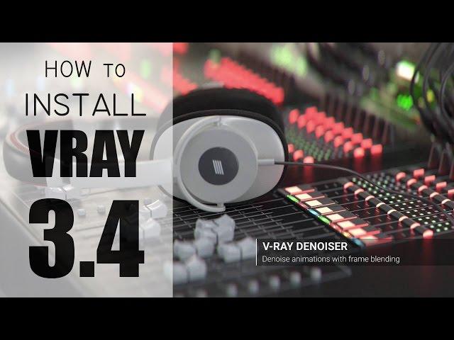 How to INSTALL Vray 3.40.01 For 3Ds Max 2015 & 2016 & 2014 100% Work